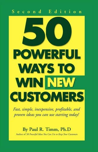 Паперова книга «50 Ways to Win New Customers: Second Edition», автор Пол Р. Тімм - фото №1