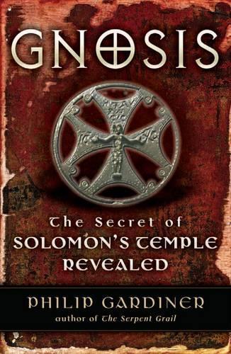 Бумажная книга «Gnosis: The Secret of Solomons Temple Revealed», автор Филип Гардинер - фото №1