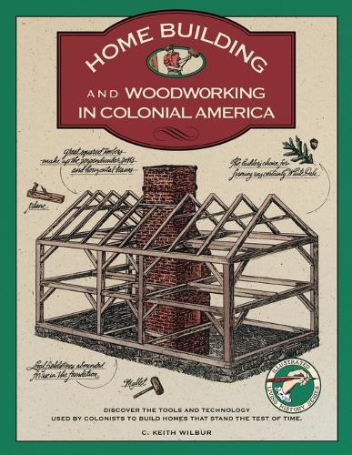 Паперова книга «Homebuilding and Woodworking», автор К. Кіт Вілбур - фото №1