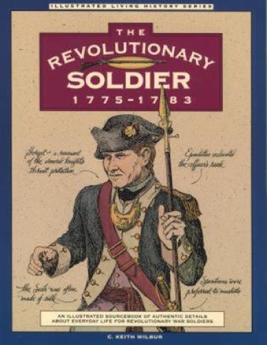 Бумажная книга «Revolutionary Soldier: 1775-1783», автор К. Кит Уилбур - фото №1