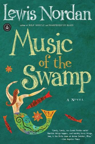 Бумажная книга «Music of the Swamp», автор Льюис Нордан - фото №1