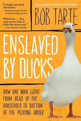 Бумажная книга «Enslaved by Ducks», автор Боб Тарте - фото №1