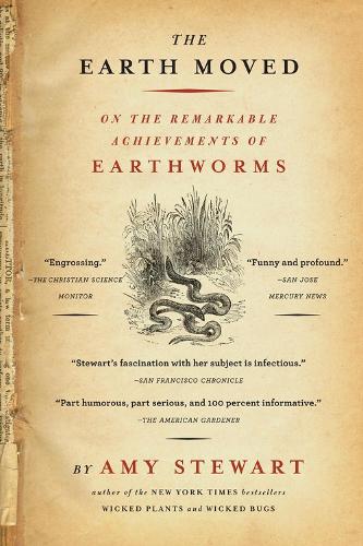 Бумажная книга «The Earth Moved: On the Remarkable Achievements of Earthworms», автор Эми Стюарт - фото №1