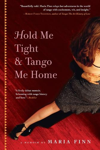 Паперова книга «Hold Me Tight and Tango Me Home», автор Марія Фінн - фото №1