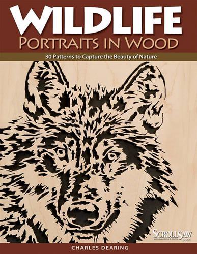 Бумажная книга «Wildlife Portraits in Wood: 30 Patterns to Capture the Beauty of Nature», автор Чарльз Диринг - фото №1