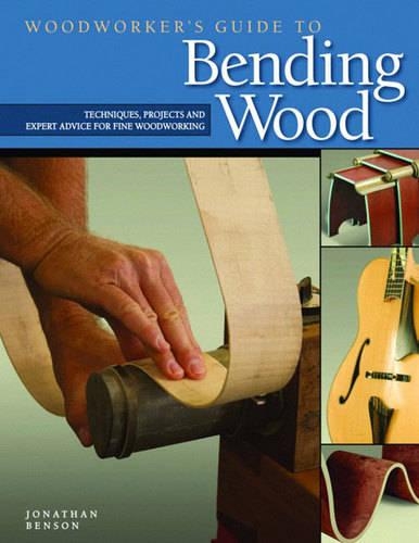 Бумажная книга «Woodworker's Guide to Bending Wood: Techniques, Projects, and Expert Advice for Fine Woodworking», автор Джонатан Бенсон - фото №1