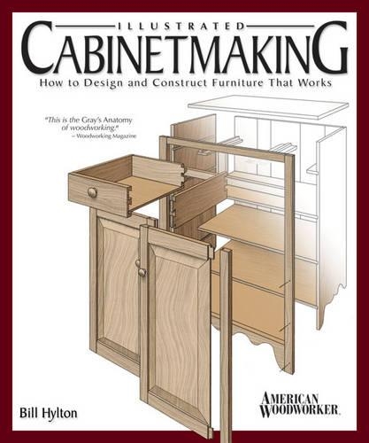 Паперова книга «Illustrated Cabinetmaking: How to Design and Construct Furniture That Works (American Woodworker)», автор Білл Хілтон - фото №1