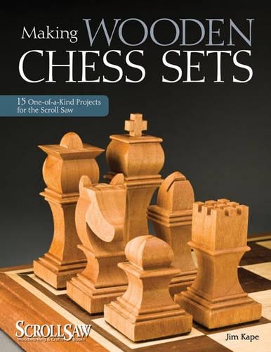 Бумажная книга «Making Wooden Chess Sets: 15 One-of-a-Kind Projects for the Scroll Saw», автор Джим Кейп - фото №1