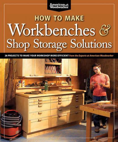 Бумажная книга «How to Make Workbenches & Shop Storage Solutions», автор Рэнди Джонсон - фото №1