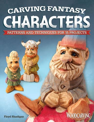 Паперова книга «Carving Fantasy Characters: Patterns and Techniques for 15 Projects», автор Флойд Радіган - фото №1