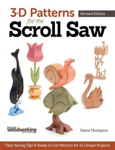 Бумажная книга «3-D Patterns for the Scroll Saw, Revised Edition: Time-Saving Tips & Ready-to-Cut Patterns for 44 Unique Projects», автор Диана Л. Томпсон - фото №1