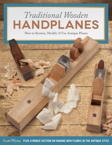 Паперова книга «Traditional Wooden Handplanes: How to Restore, Modify & Use Antique Planes», автор Скотт Вінн - фото №1