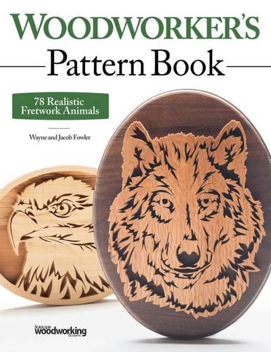 Паперова книга «Woodworker's Pattern Book: 78 Realistic Fretwork Animals», авторів Джейкоб Фаулер, Вейн Фаулер - фото №1