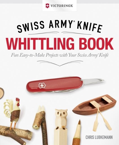 Паперова книга «Victorinox Swiss Army Knife Whittling Book, Gift Edition», автор Кріс Любкеман - фото №1