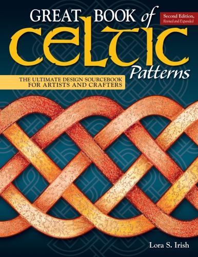 [object Object] «Great Book of Celtic Patterns, Second Edition, Revised and Expanded: The Ultimate Design Sourcebook for Artists and Crafters», автор Лора С. Айріш - фото №1