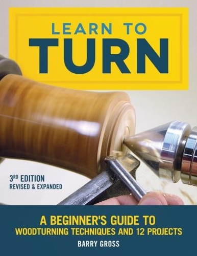 Бумажная книга «Learn to Turn, Revised & Expanded 3rd Edition», автор Барри Гросс - фото №1