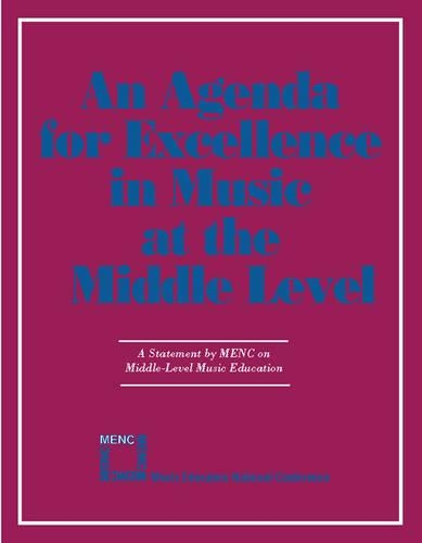 [object Object] «Agenda For Excellence in Music at the Middle Level», автор Національна асоціація музичної освіти (NAfME) - фото №1