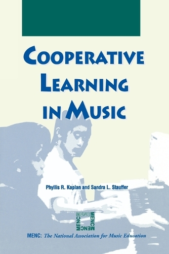 Бумажная книга «Cooperative Learning in Music», авторов Филлис Р. Каплан, Сандра Л. Стауффер - фото №1
