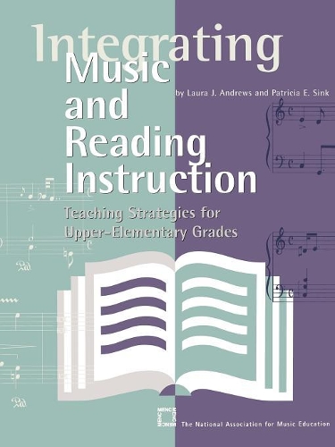 Бумажная книга «Integrating Music and Reading Instruction: Teaching Strategies for Upper-Elementary Grades», авторов Лаура Дж. Эндрюс, Патриция Э. Синк - фото №1