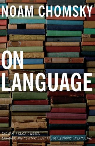 Бумажная книга «On Language: Chomsky's Classic Works Language and Responsibility and», автор Ноам Хомский - фото №1