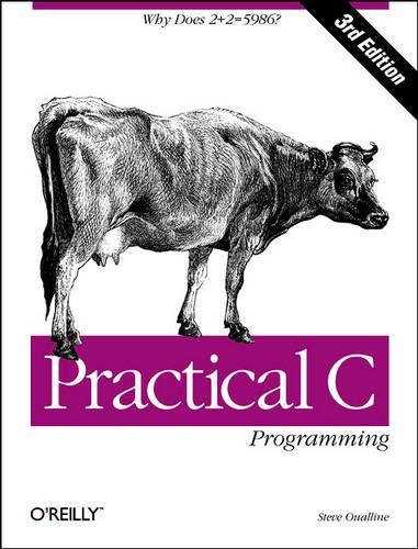 Паперова книга «Practical C Programming 3e: Why Does 2+2 = 5986?», автор Стів Уоллін - фото №1
