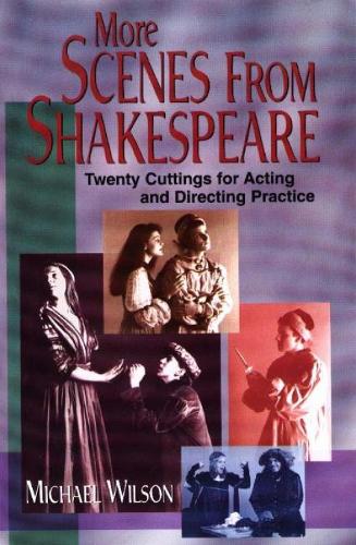 Паперова книга «More Scenes from Shakespeare: Twenty Cuttings for Acting & Directing Practice», автор Майкл Уілсон - фото №1