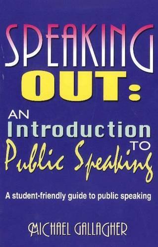 [object Object] «Speaking Out: An Introduction to Public Speaking: A Student-Friendly Guide to Public Speaking», автор Майкл Галлахер - фото №1
