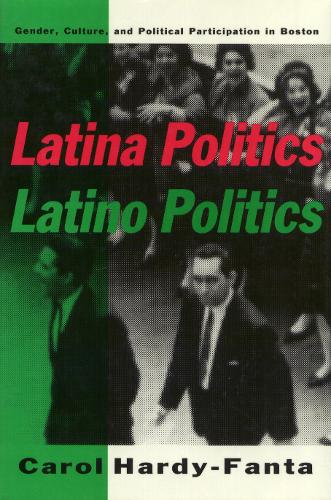 Paper book «Latina Politics, Latino Politics: Gender, Culture, and Political Participation in Boston», author Carol Hardy-Fanta - фото №1