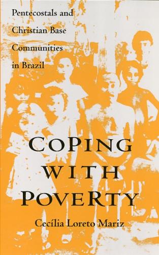 Бумажная книга «Coping With Poverty: Pentecostals and Christian Base Communities in Brazil», автор Сесилия Мариз - фото №1