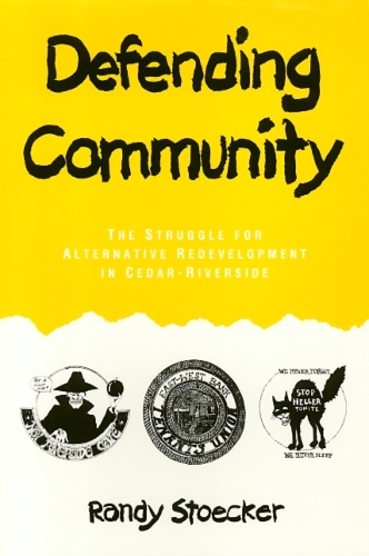 Бумажная книга «Defending Community: The Struggle for Alternative Redevelopment in Cedar-Riverside», автор Рэнди Стокер - фото №1