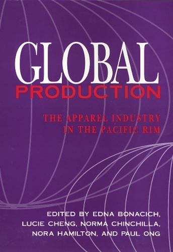 Паперова книга «Global Production: The Apparel Industry in the Pacific Rim», автор Една Боначіч - фото №1