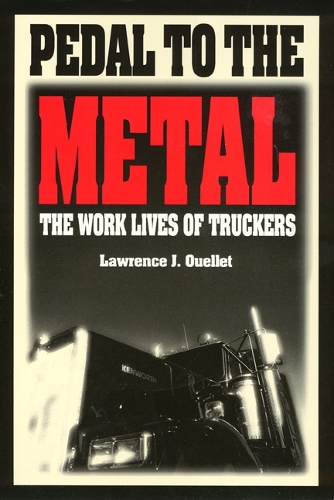 Бумажная книга «Pedal To The Metal: The Work Life of Truckers», автор Лоуренс Уэлле - фото №1