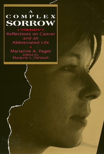 Бумажная книга «Complex Sorrow: Reflections on Cancer and an Abbreviated Life», автор Марианна Паже - фото №1