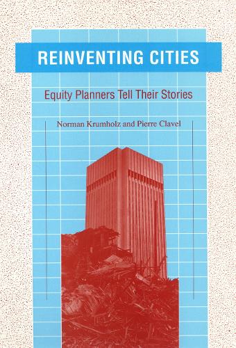 Бумажная книга «Reinventing Cities: Equity Planners Tell Their Stories», автор Норман Крумхольц - фото №1