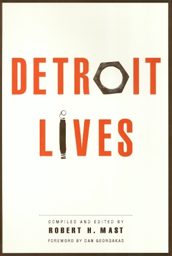 Бумажная книга «Detroit Lives», автор Роберт Маст - фото №1