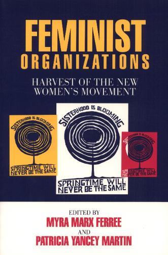 Бумажная книга «Feminist Organizations: Harvest of the New Women's Movement», автор Майра Ферри - фото №1