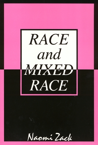 Бумажная книга «Race and Mixed Race», автор Наоми Зак - фото №1