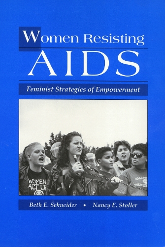 Бумажная книга «Women Resisting AIDS: Feminist Strategies of Empowerment», автор Бет Шнайдер - фото №1