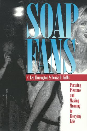 Бумажная книга «Soap Fans: Pursuing Pleasure and Making Meaning in Everyday Life», автор Карин Харрингтон - фото №1