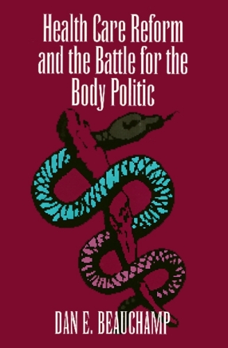 Бумажная книга «Health Care Reform and the Battle for the Body Politic», автор Дэн Бошамп - фото №1