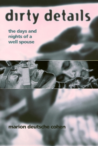 Бумажная книга «Dirty Details: The Days and Nights of a Well Spouse», автор Марион Коэн - фото №1