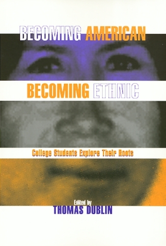 Бумажная книга «Becoming American Becoming Ethnic», автор Томас Дублин - фото №1