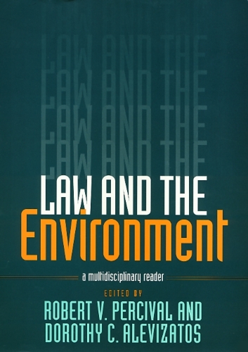 Бумажная книга «Law and the Environment: A Multidisciplinary Reader», автор Роберт Персиваль - фото №1