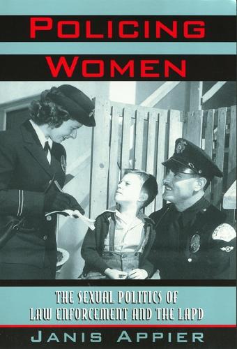 Бумажная книга «Policing Women: The Sexual Politics of Law Enforcement and the LAPD», автор Дженис Аппиер - фото №1