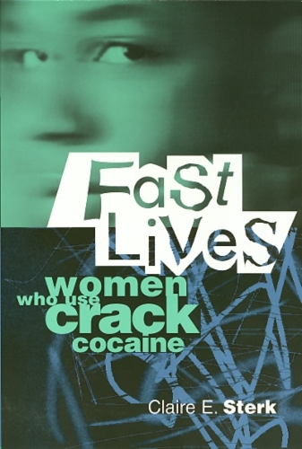 Бумажная книга «Fast Lives: Women Who Use Crack Cocaine», автор Клэр Стерк - фото №1