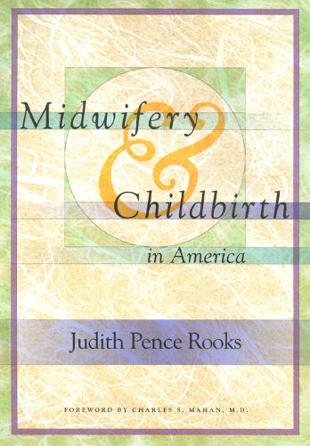 Бумажная книга «Midwifery and Childbirth in America», автор Джудит Рукс - фото №1