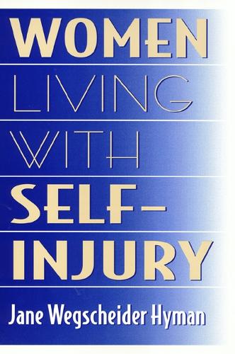 Бумажная книга «Women Living With Self-Injury», автор Джейн Хайман - фото №1