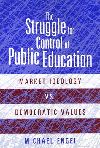 Бумажная книга «Struggle For Control Of Public Education», автор Майкл Энгель - фото №1