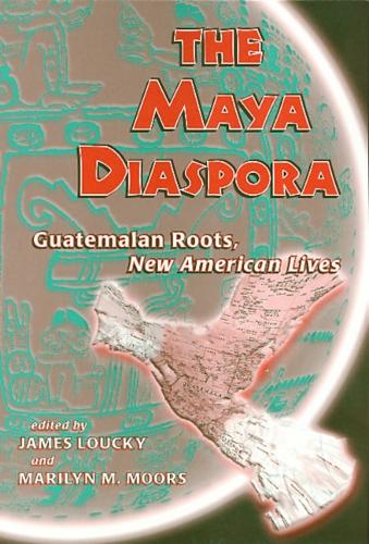 Бумажная книга «Maya Diaspora: Guatemalan Roots, New American Lives», автор Джеймс Лоуки - фото №1