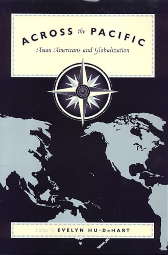 Паперова книга «Across The Pacific: Asian Americans and Globalization», автор Евелін Ху-Дехарт - фото №1